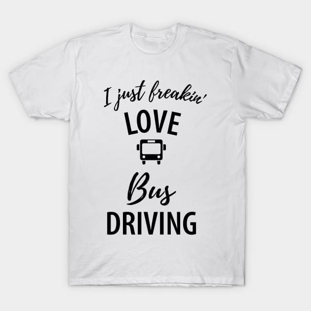 Funny bus driver saying T-Shirt by Johnny_Sk3tch